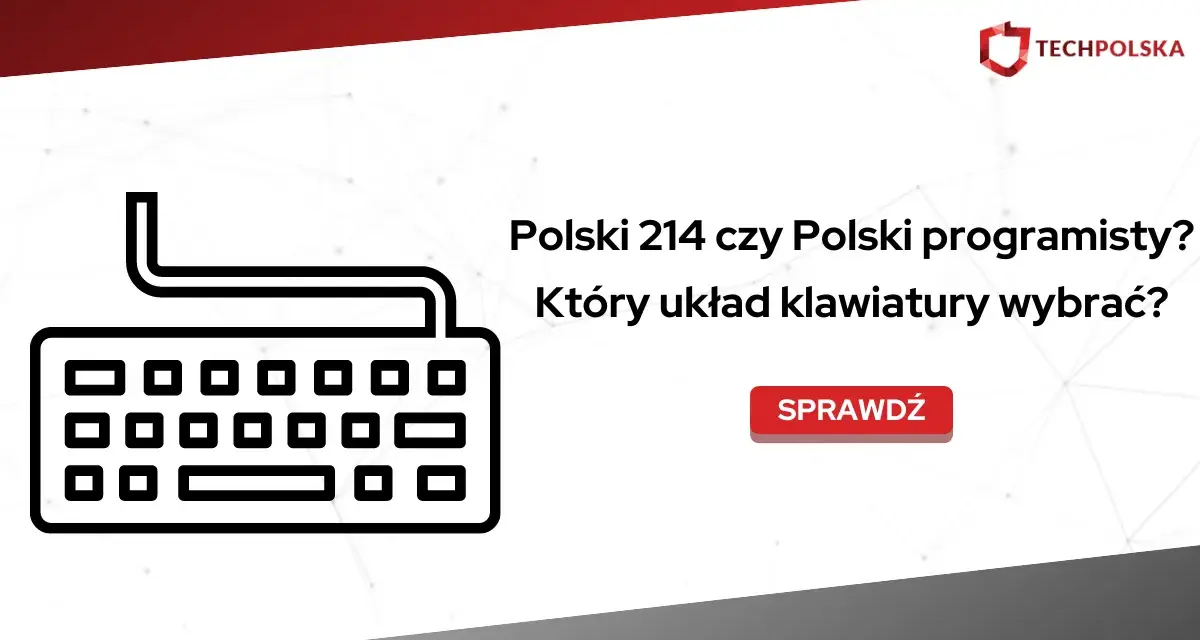 Ikona klawiatury i pytanie: Polski 214 czy Polski programisty? Który układ klawiatury wybrać? Sprawdź!