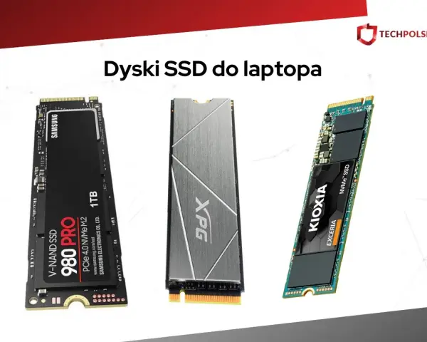 Trzy dyski SSD do laptopa: Samsung 980 PRO 1TB, XPG i Kioxia Exceria.