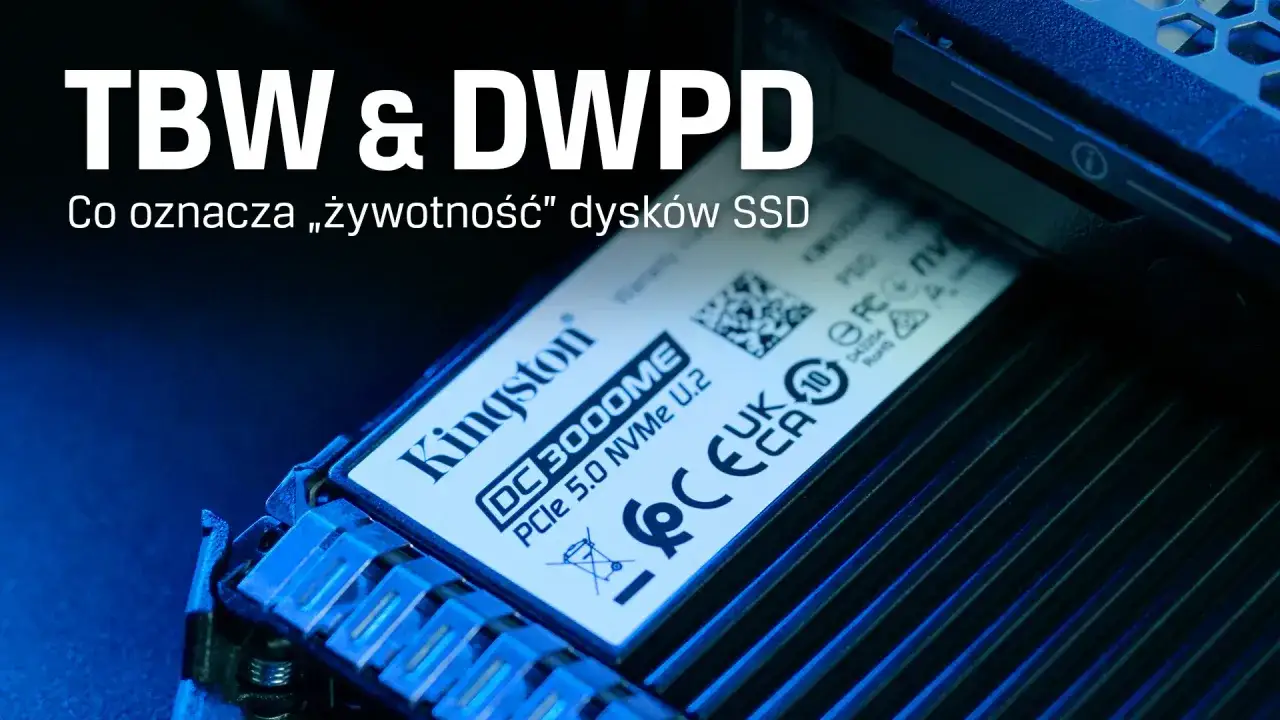 TBW i DWPD: co to za parametry określające żywotność dysków SSD? Widoczny dysk Kingston DC3000ME.